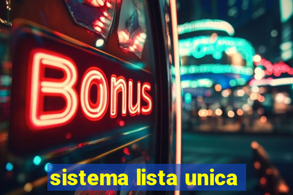 sistema lista unica